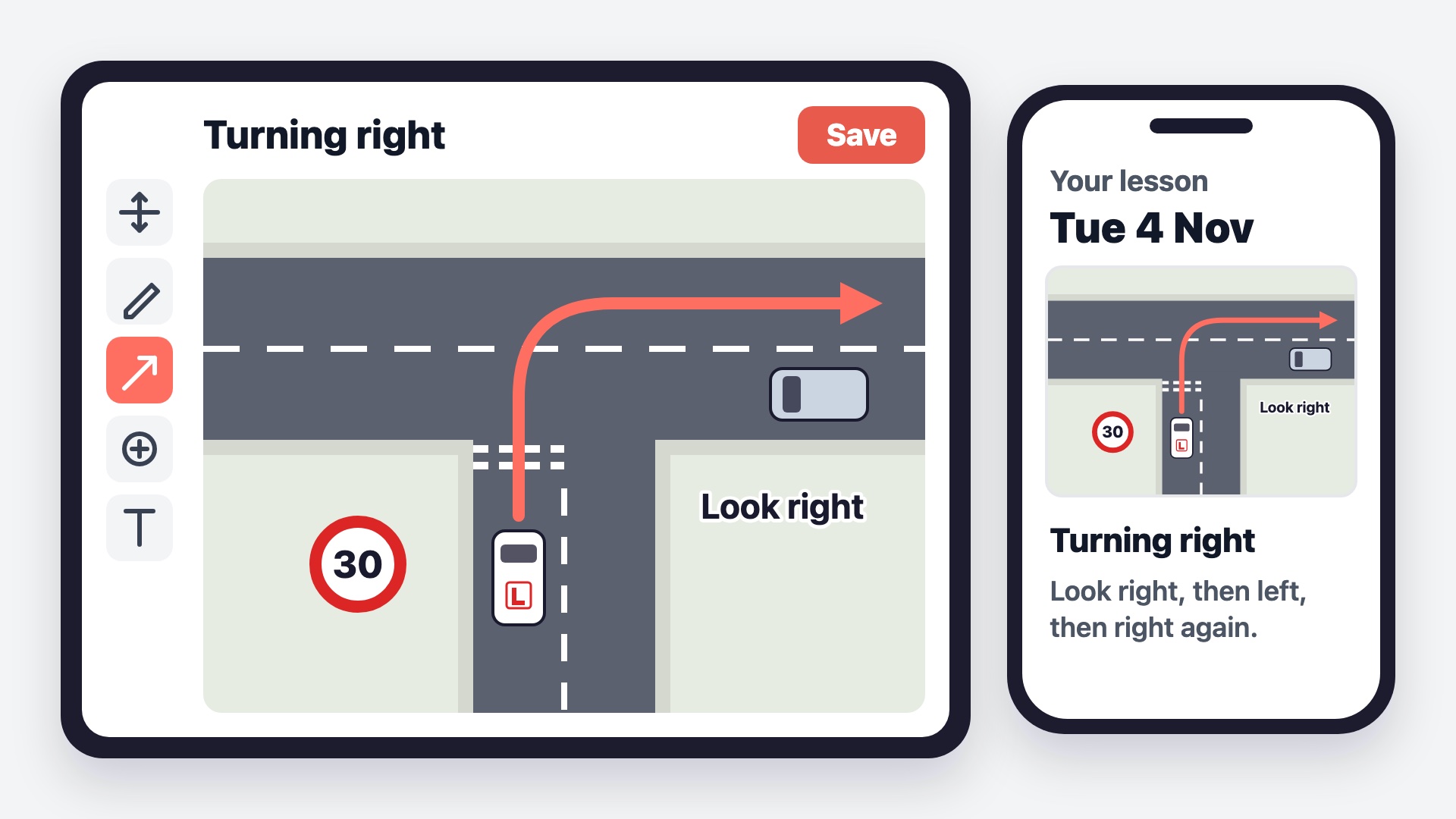 A T-junction diagram on a tablet, with a learner car at the give way lines, a coral arrow for a right turn and a 30 mph sign, and the same diagram on a pupil's phone